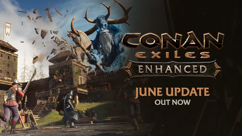 Conan Exiles Enhanced June Update 1.2.0: Chest Quick-Stack & Server Fixes (June 9, 2026)