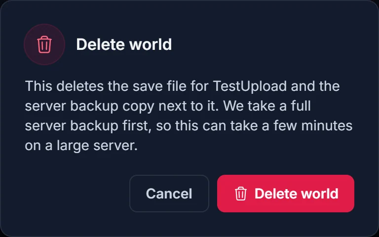Bekräftelsedialogen Delete world, som förklarar att en fullständig serverbackup körs först
